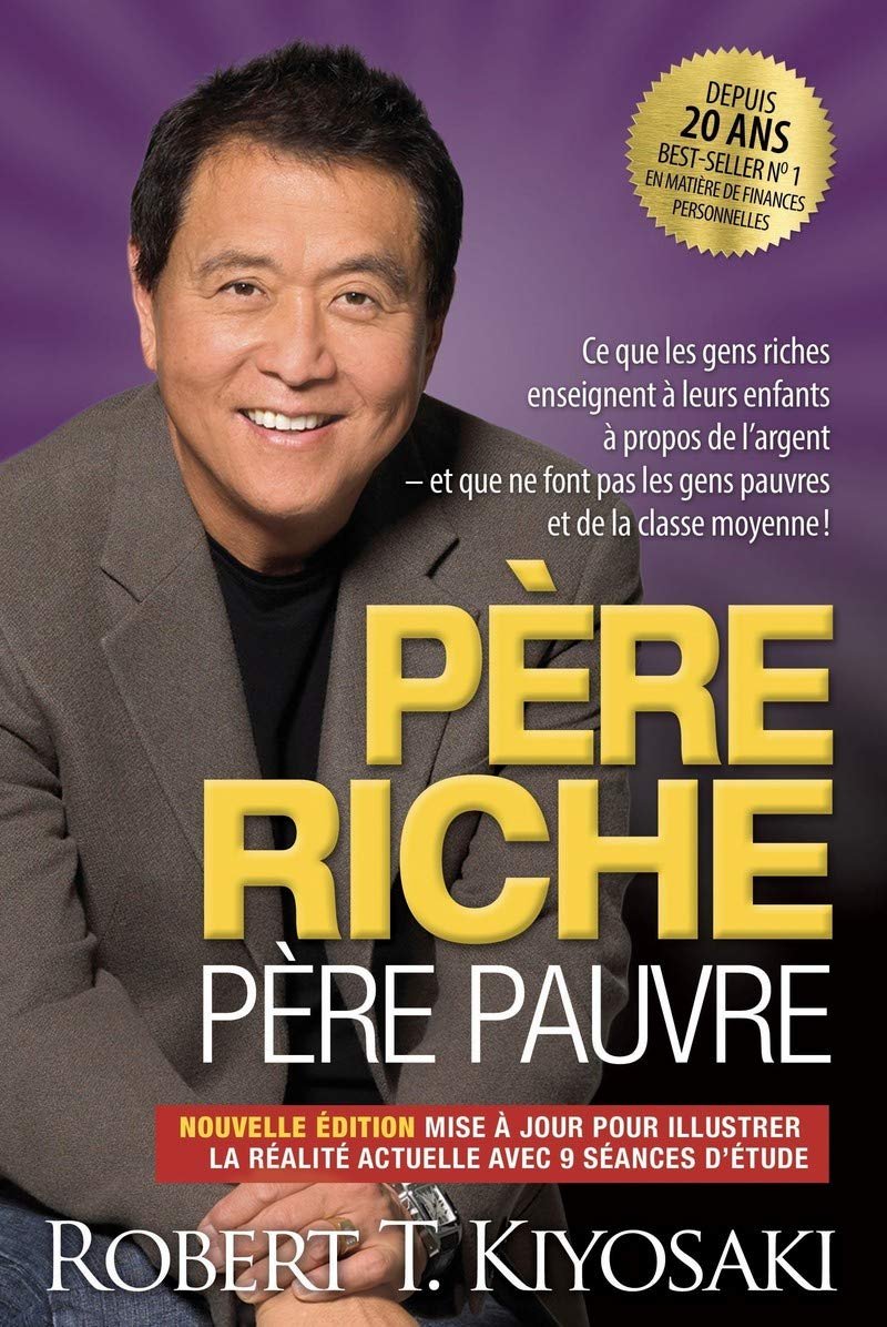 Robert Kiyosaki _ Père riche Père pauvre _ Ascension Succès