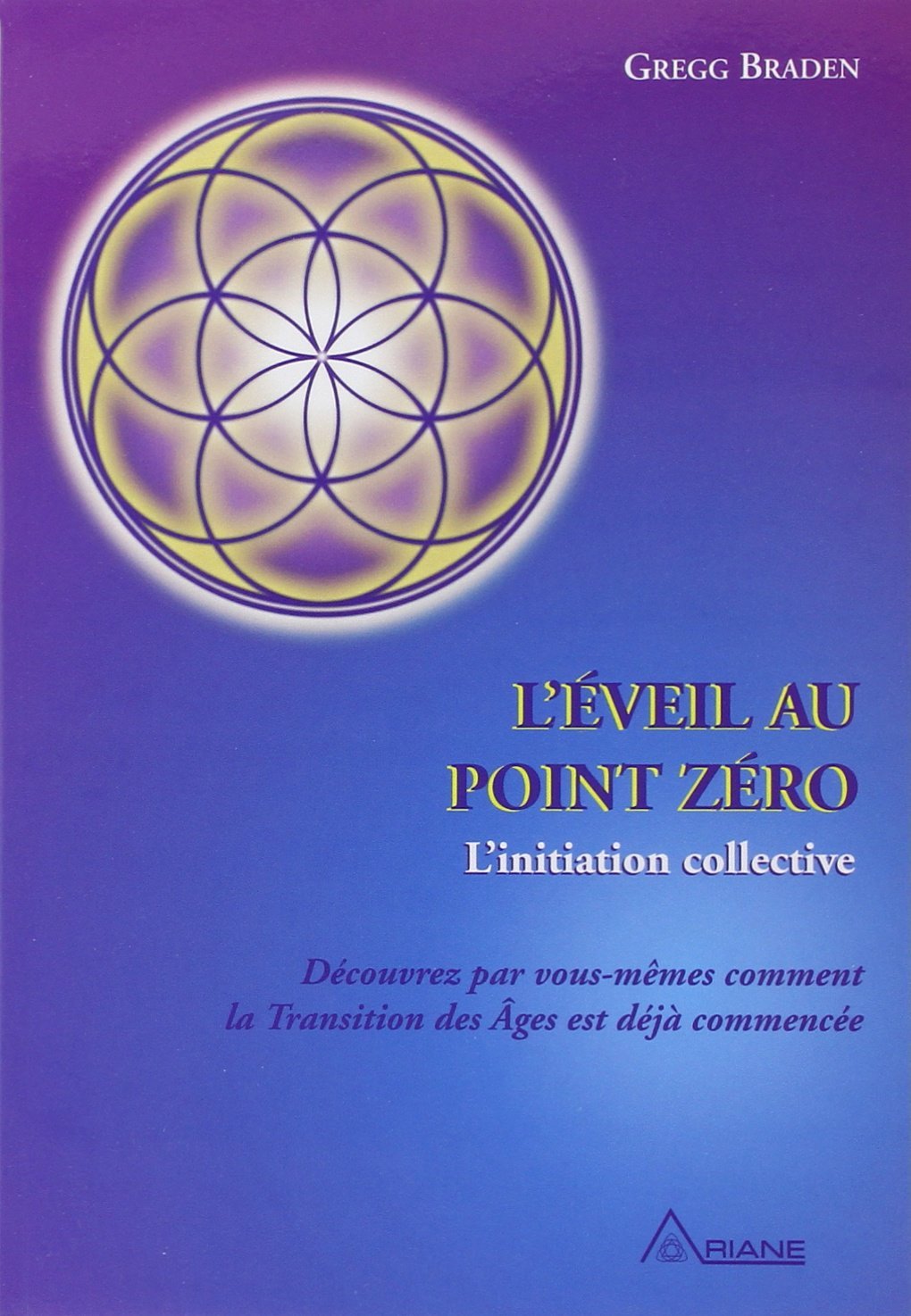 Couverture du livre L'Éveil au point zéro de Gregg Braden – présentation sur Ascension Succès
