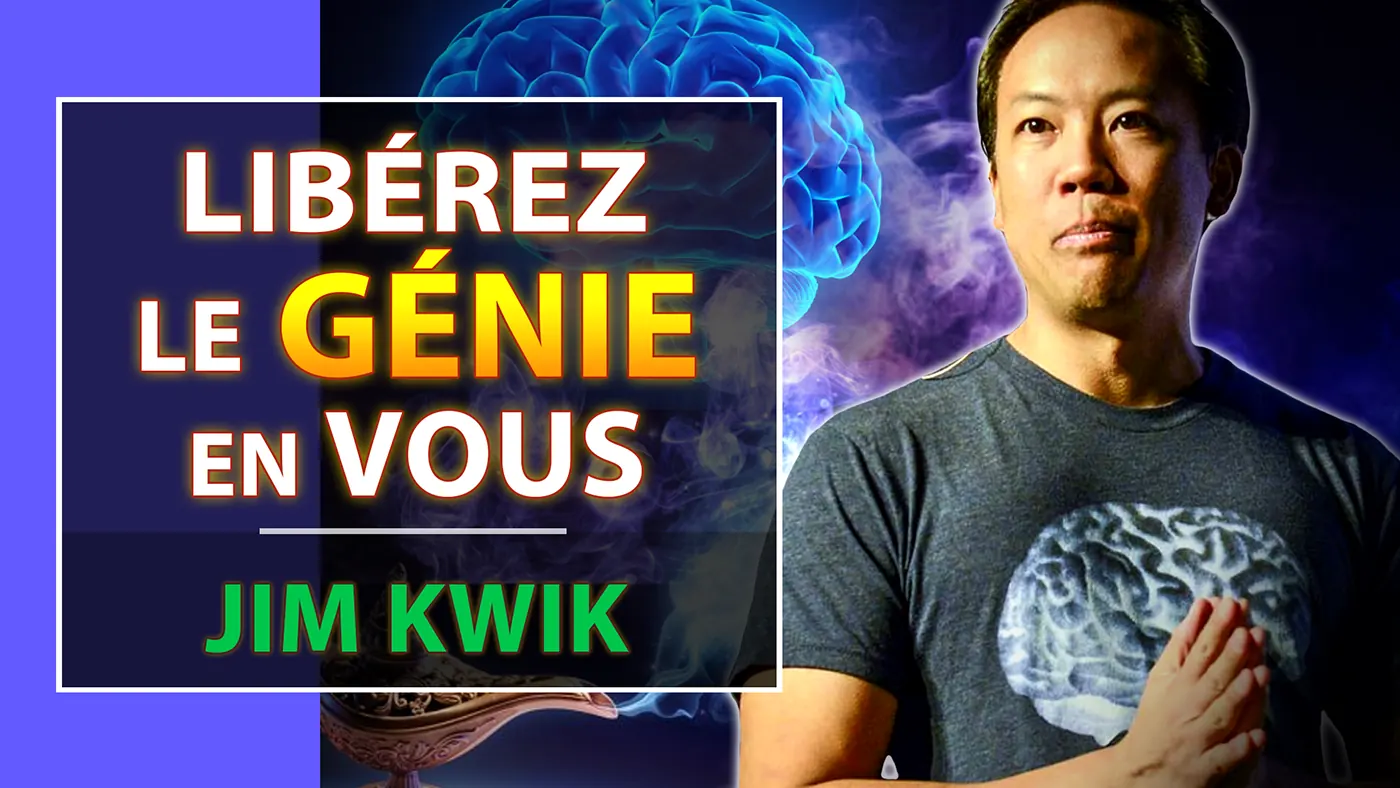 Jim Kwik enseigne comment libérer le génie en vous