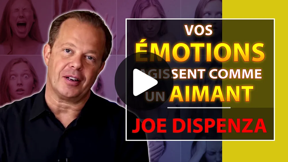 Joe Dispenza en français – Miniature de la vidéo Changez d'émotion pour changer de vie